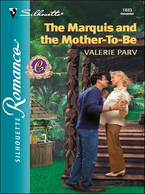 Title details for The Marquis and the Mother-To-Be by Valerie Parv - Available